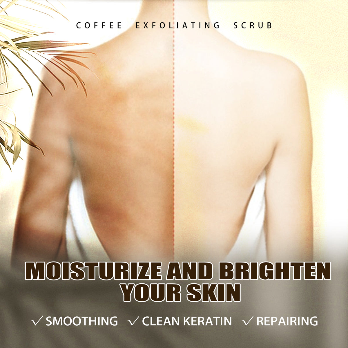 Ad for coffee exfoliating scrub featuring a before and after comparison of a bare human back.