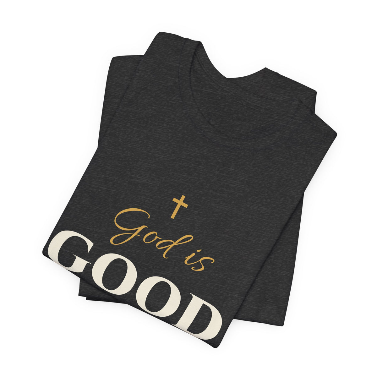 God Is Good Tee | Christian Streetwear