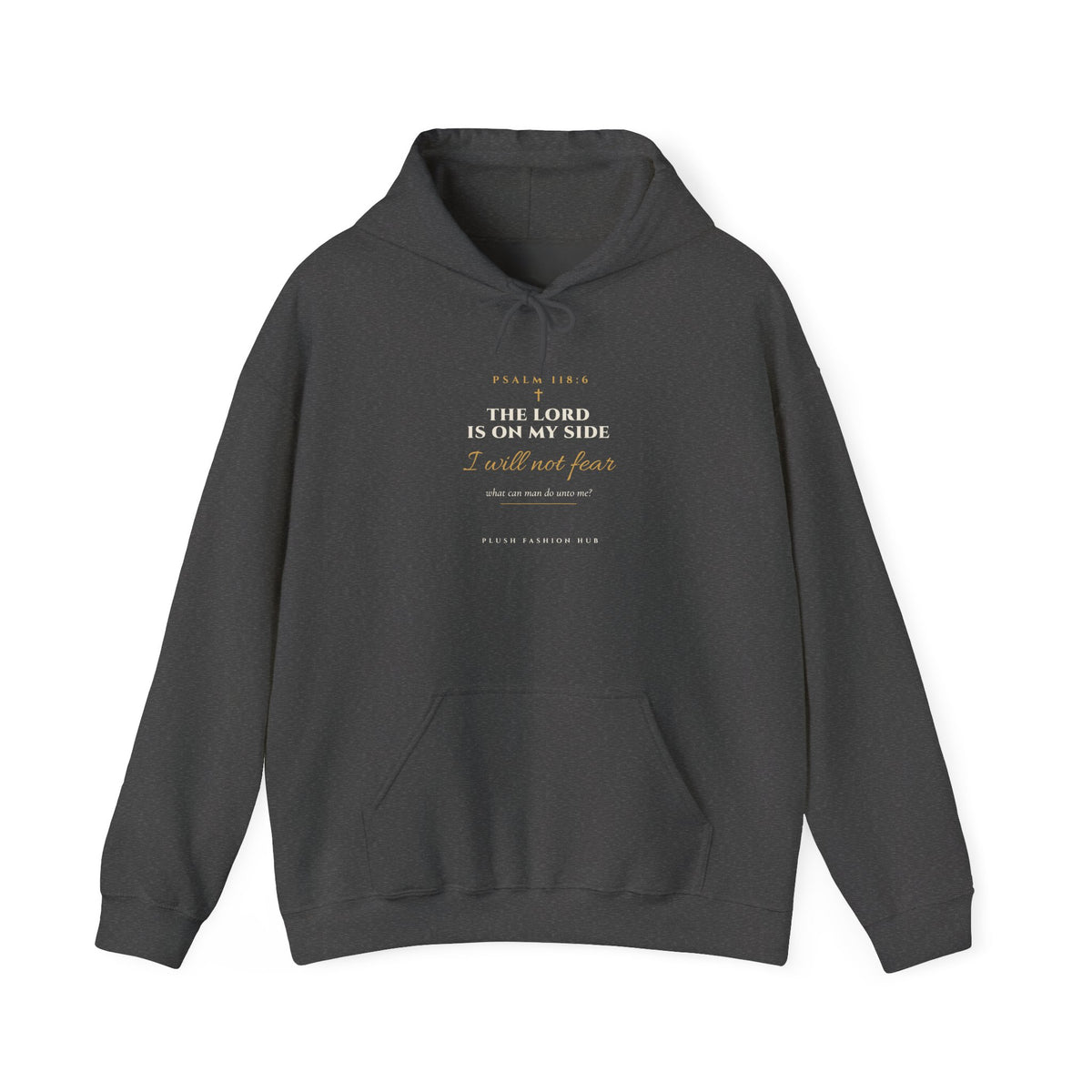 Psalm 118:6 Hoodie | I Will Not Fear Christian Streetwear