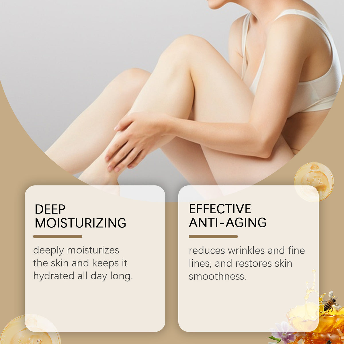 A woman in a white cotton top moisturizing her leg, with two text boxes for deep moisturizing and anti-aging.