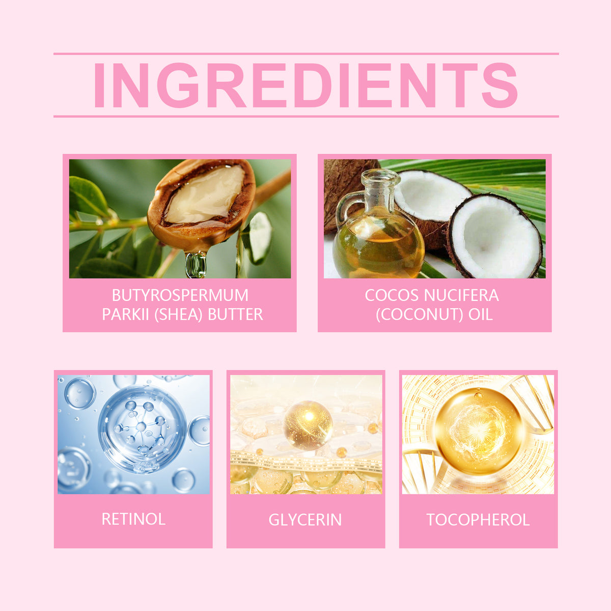 Pink infographic displaying five ingredients: shea butter, coconut oil, retinol, glycerin, and tocopherol.